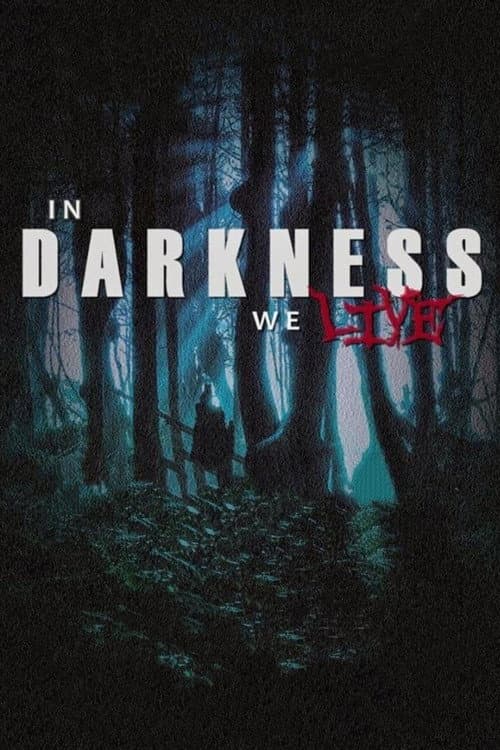 In Darkness We Live — poster