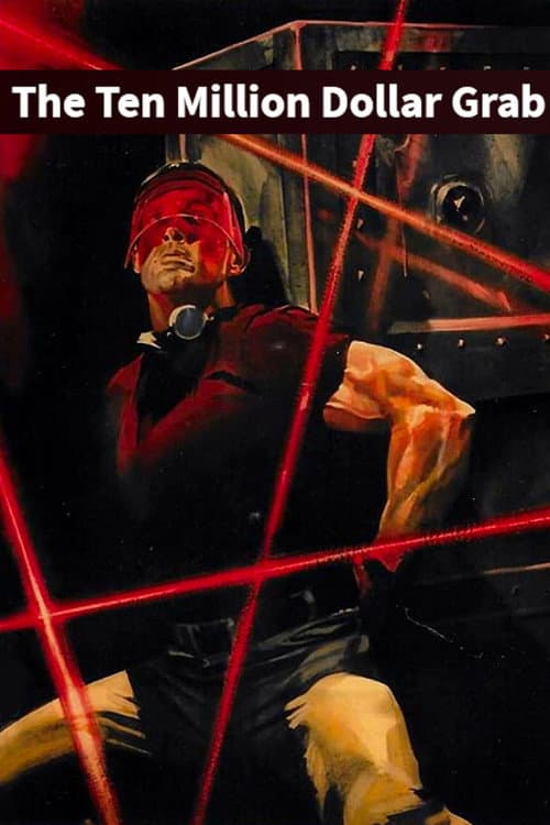 The Ten Million Dollar Grab — poster