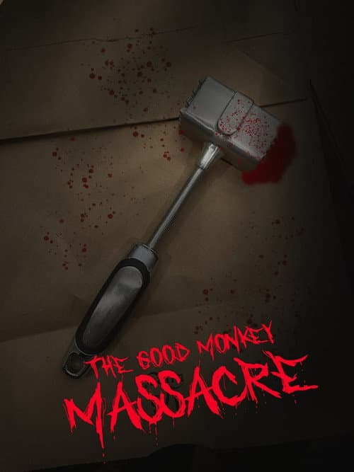 The Good Monkey Massacre — poster