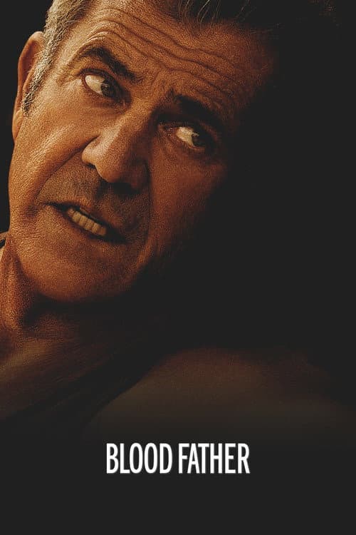 Blood Father — poster