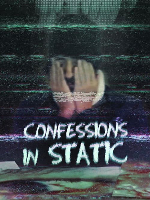 Confessions in Static — poster