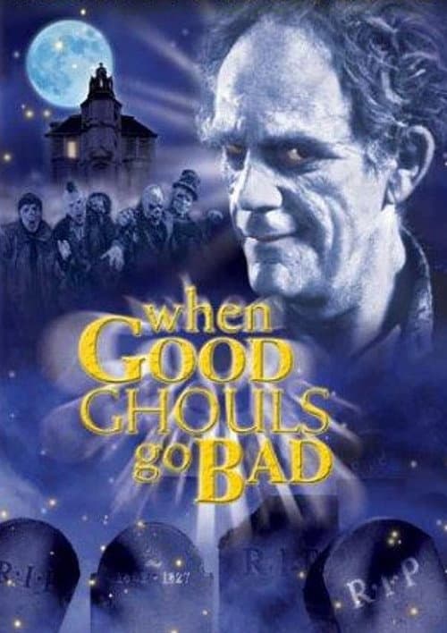 When Good Ghouls Go Bad — poster
