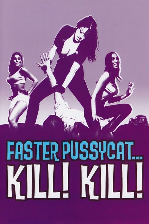 Faster, Pussycat! Kill! Kill! — poster