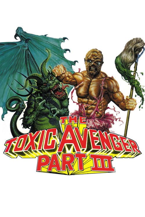 The Toxic Avenger Part III: The Last Temptation of Toxie — poster