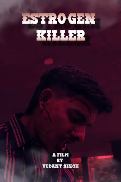 Estrogen Killer — poster