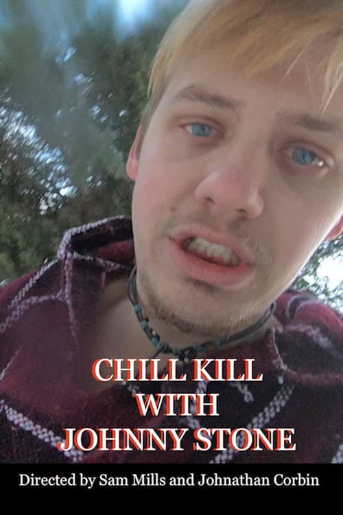 Chill Kill with Johnny Stone — poster