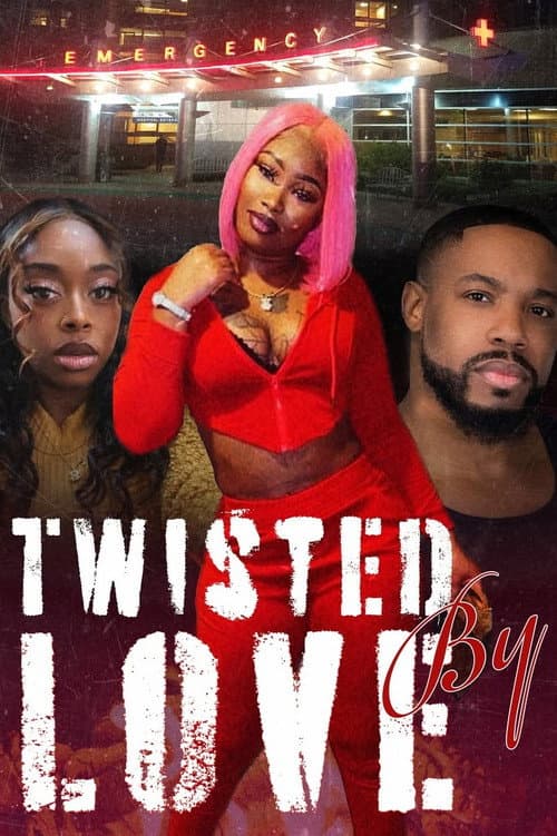 Twisted By Love — poster