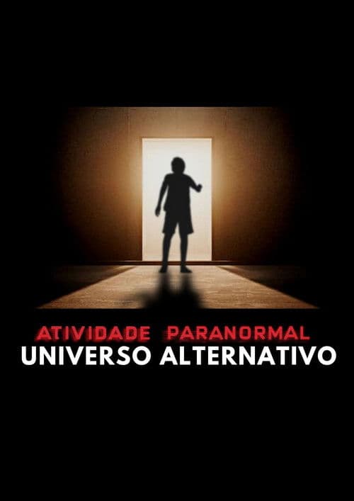 Paranormal Activity: Alternate Universe — poster