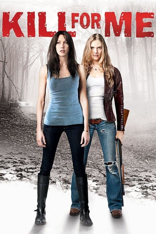 Poster for Kill for Me