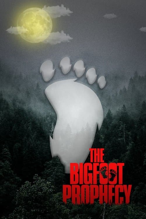 The Bigfoot Prophecy — poster