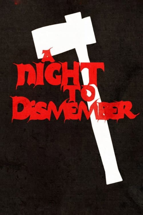A Night to Dismember: The Original Cut — poster