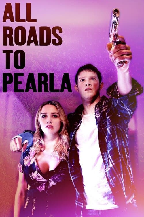 All Roads to Pearla — poster