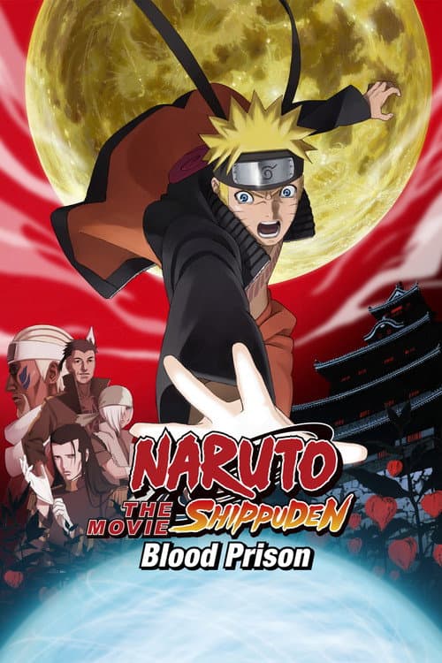 Naruto Shippuden the Movie: Blood Prison — poster