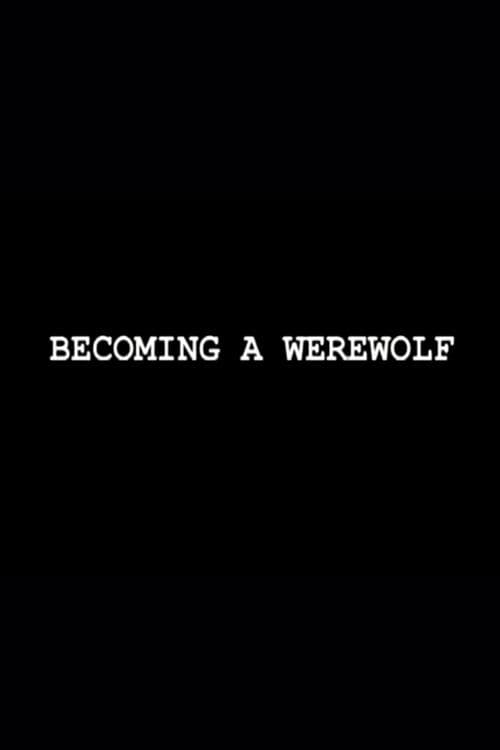 Becoming a Werewolf — poster