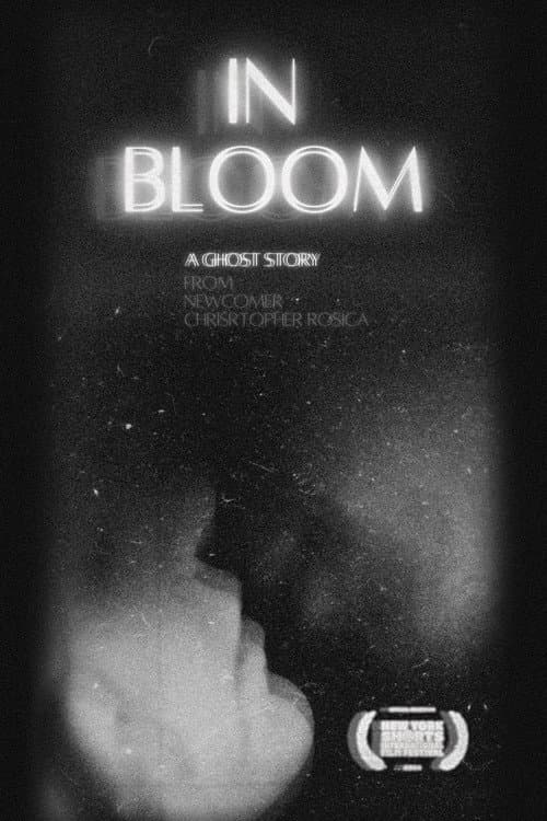 In Bloom | A Ghost Story — poster