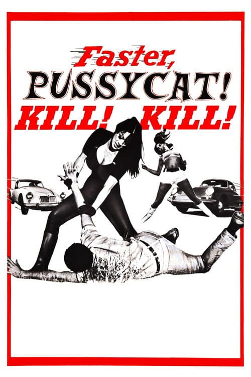 Faster, Pussycat! Kill! Kill! — poster