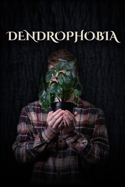 Dendrophobia — poster