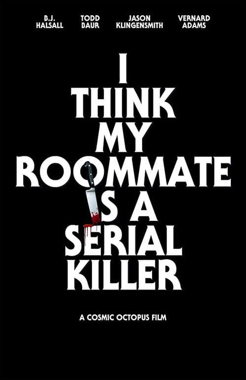 I Think My Roommate Is a Serial Killer — poster