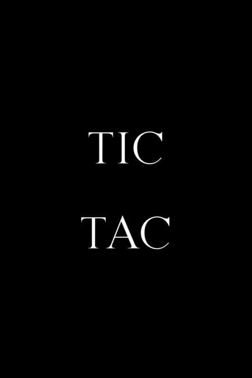 Tic, Tac — poster