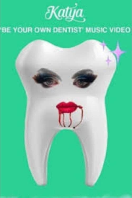 Be Your Own Dentist — poster