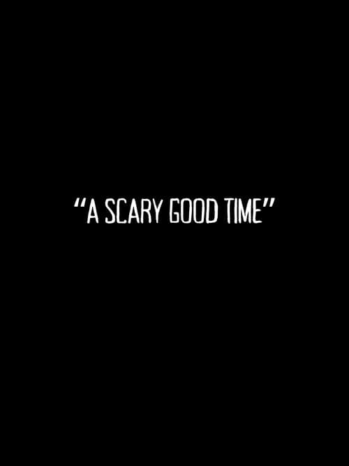A Scary Good Time — poster