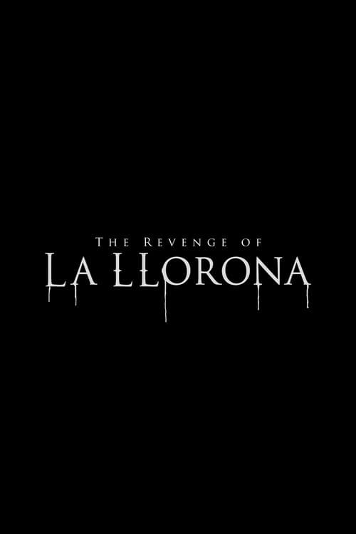 The Revenge of La Llorona — poster