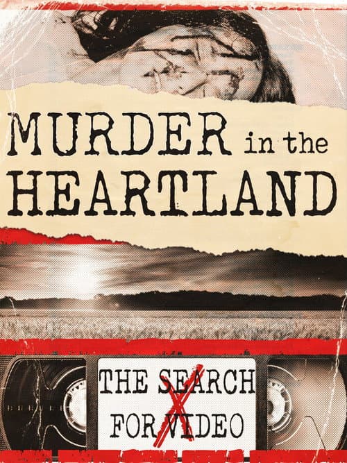 Murder in the Heartland: The Search For Video X — poster
