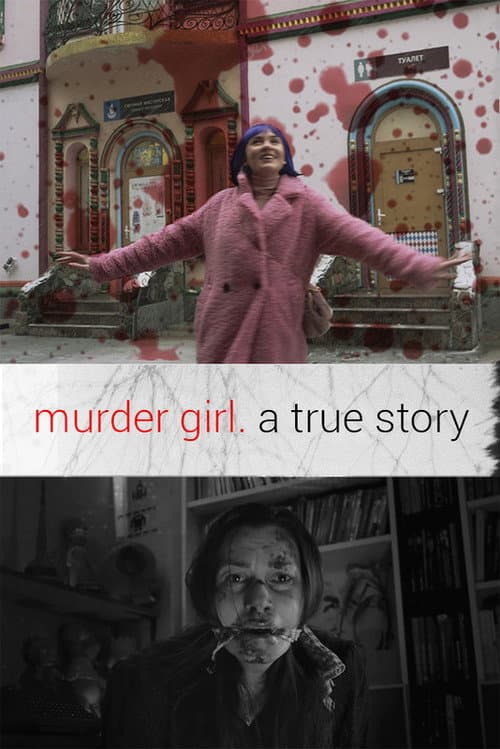 Murder Girl. A True Story — poster
