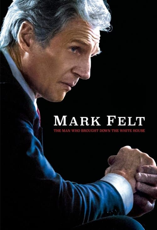 Mark Felt: The Man Who Brought Down the White House — poster
