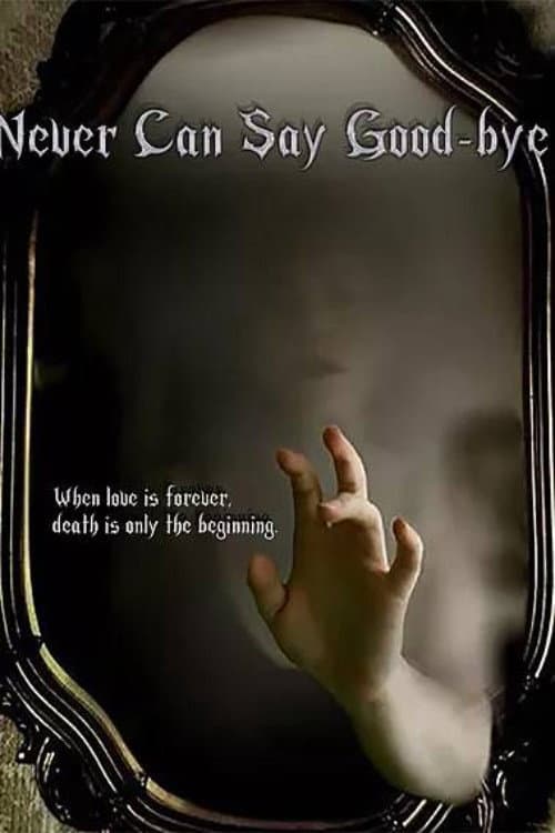 Never Can Say Good-bye — poster