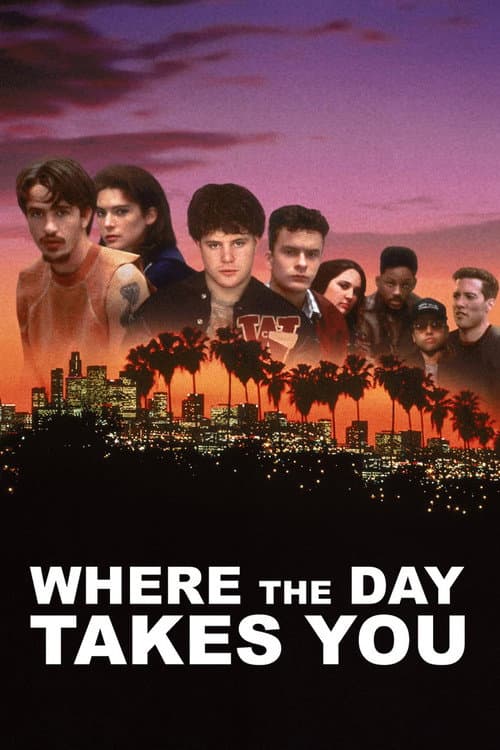 Where the Day Takes You — poster