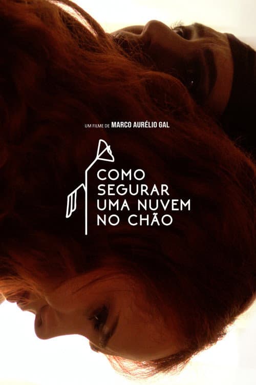 How to hold a cloud to the ground — poster