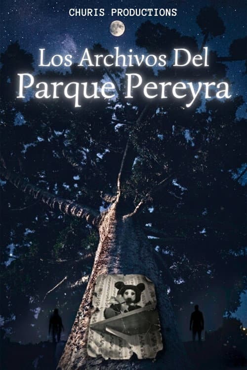 Los Archivos Del Parque Pereyra — poster