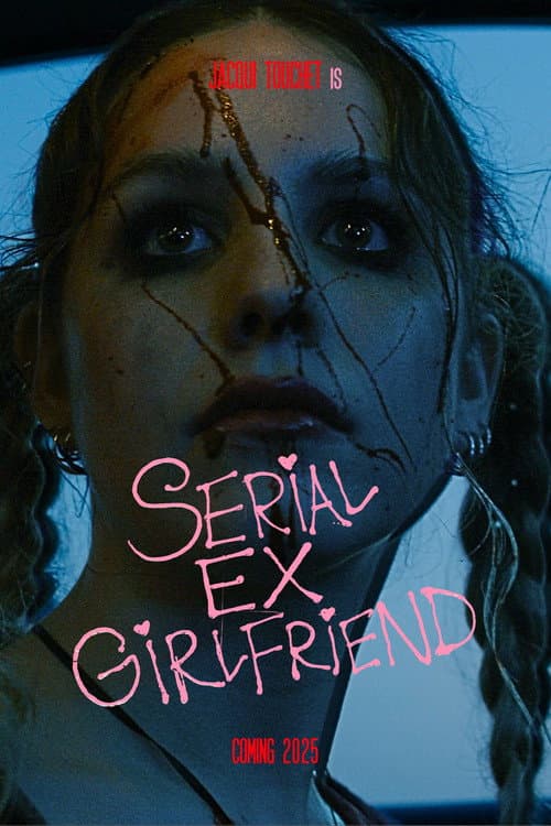 SERIAL EX-GIRLFRIEND — poster