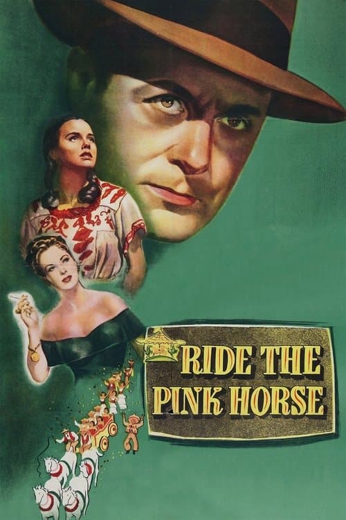Ride the Pink Horse — poster