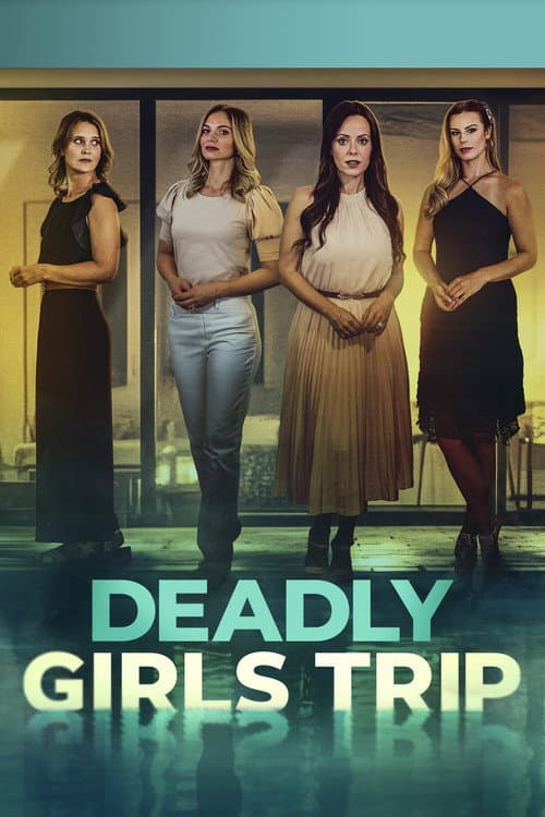 Deadly Girls Trip — poster