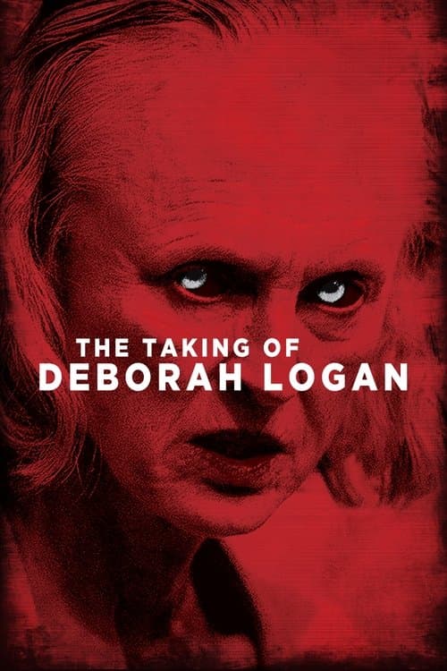 The Taking of Deborah Logan — poster