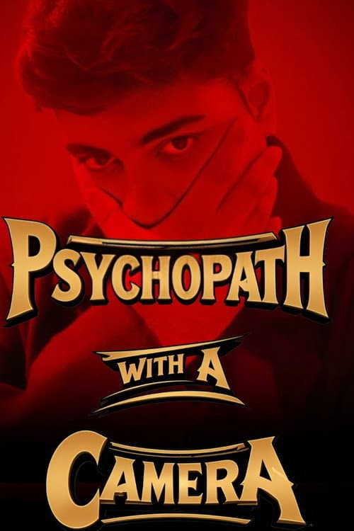 Psychopath With A Camera — poster
