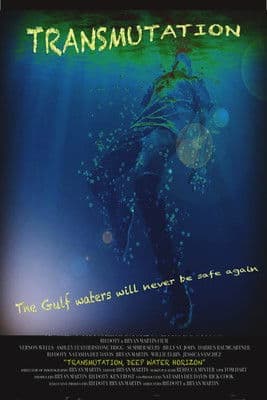 Transmutation: Deep Water Horizon — poster