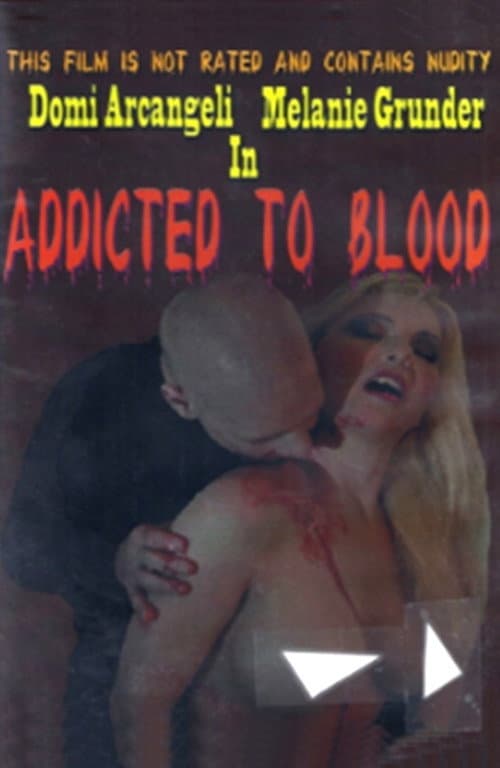 Addicted to Blood — poster