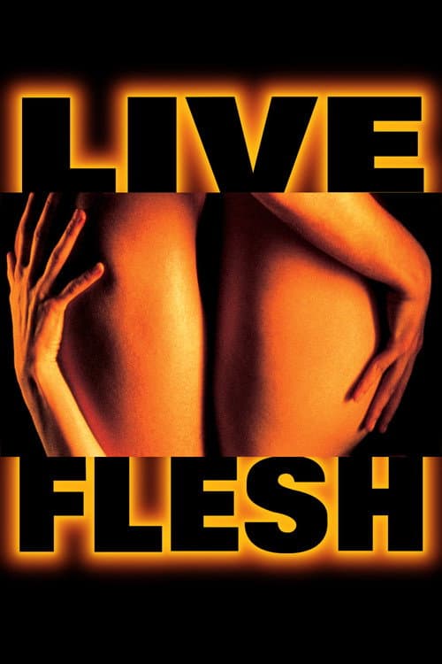 Live Flesh — poster