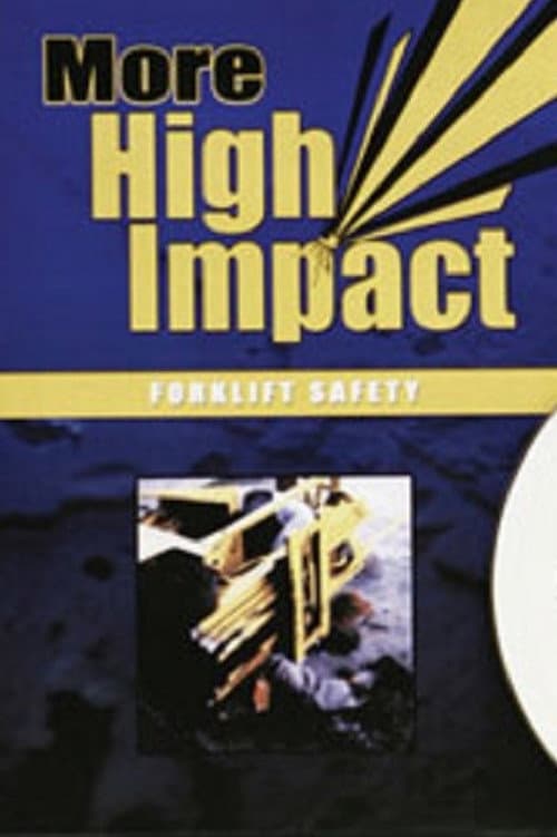 More High Impact Forklift Safety — poster