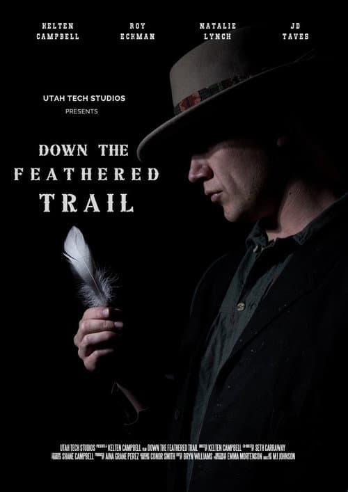 Down the Feathered Trail — poster
