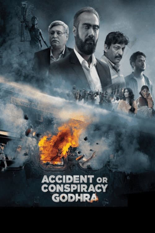 Accident or Conspiracy: Godhra — poster