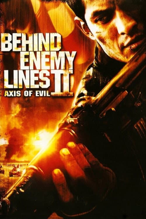 Behind Enemy Lines II: Axis of Evil — poster