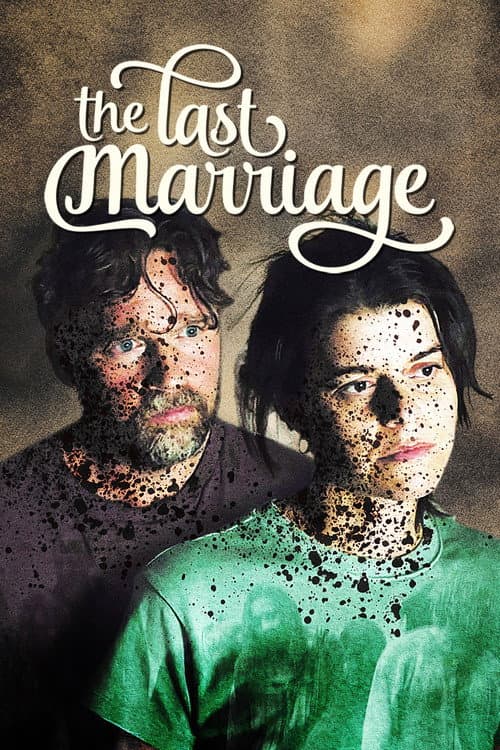 The Last Marriage — poster