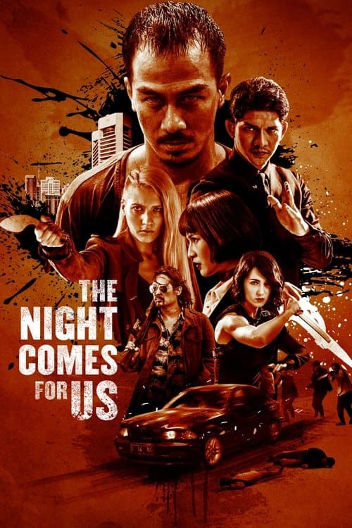 The Night Comes For Us — poster