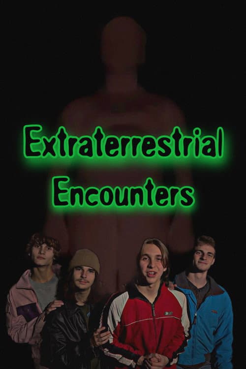 Extraterrestrial Encounters — poster