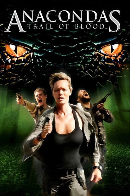 Anacondas: Trail of Blood — poster