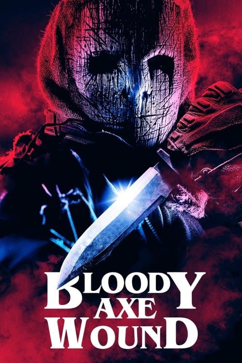 Bloody Axe Wound — poster